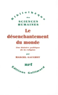 Le désenchantement du monde