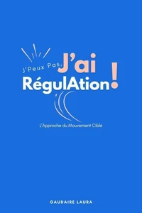 J'peux pas, j'ai régulation !