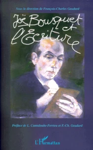 Joë Bousquet et l'écriture