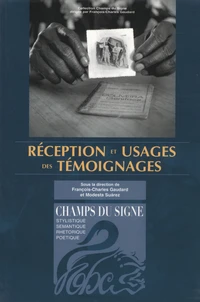 Réception et usage des témoignages
