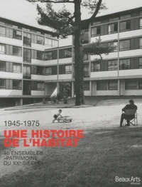 1945-1975 Une histoire de l'habitat