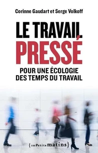 Le travail pressé