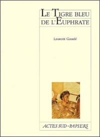 Le Tigre Bleu De L'Euphrate