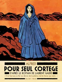 Pour seul cortège, d'après Laurent Gaudé