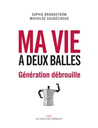 Ma vie à deux balles