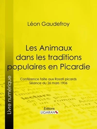 Les Animaux dans les traditions populaires en Picardie