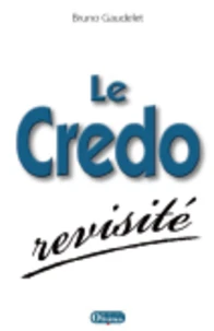 Le crédo revisité