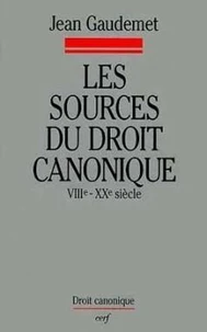 Les Sources Du Droit Canonique. Viiieme-Xxeme Siecle, Reperes Canoniques, Sources Occidentales