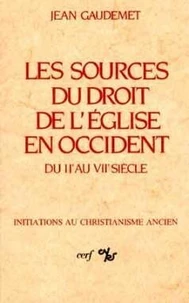 Les Sources Du Droit De L'Eglise En Occident Du Iieme Au Viieme Siecle