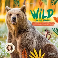 Wild La vie sauvage