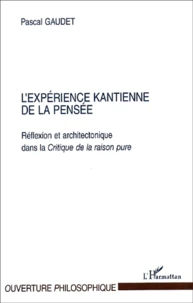 L'expérience kantienne de la pensée.