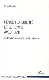 Penser la liberté et le temps avec Kant