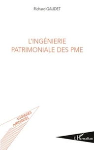 L'ingénierie patrimoniale des PME