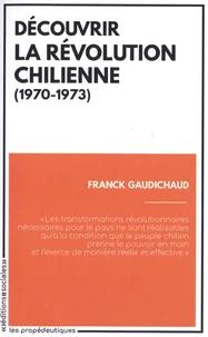 Découvrir la révolution chilienne (1970-1973)
