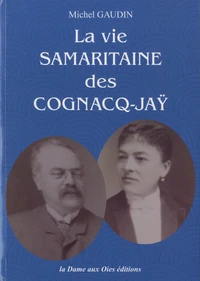 La vie samaritaine des Cognacq-Jaÿ