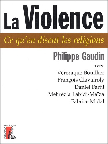  Gaudin p et Frédéric Siard - La Violence.