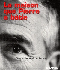 La maison que Pierre a bâtie