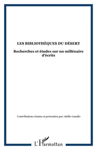 Les bibliothèques du désert.