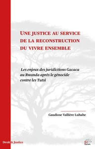 Une justice au service de la reconstruction du vivre ensemble