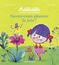 Savez-vous planter la joie ?