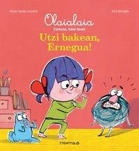 Utzi bakean, ernegua!