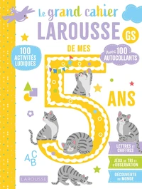 Le grand cahier Larousse de mes 5 ans GS