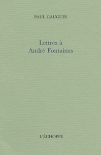 Lettres à André Foantainas