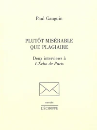 Plutot misérable que plagiaire