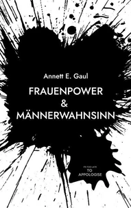 Frauenpower &amp; Männerwahnsinn