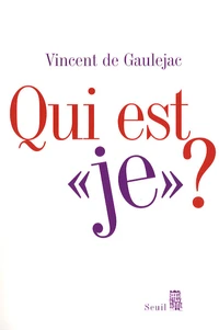 Qui est "je" ?