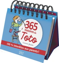 365 histoires de Toto 100 % interdites aux parents