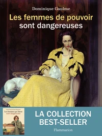 Les femmes de pouvoir sont dangereuses