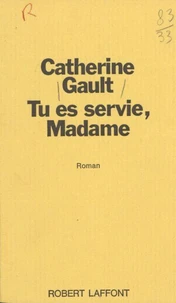 Tu es servie, Madame