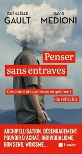 Penser sans entraves