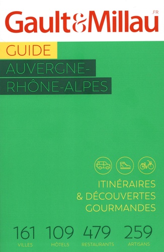 Auvergne-Rhône-Alpes. Itinéraires & découvertes gourmandes  Edition 2024