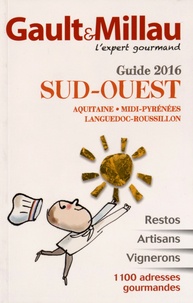  Gault&Millau - Guide Sud-Ouest - Aquitaine, Midi-Pyrénées, Languedoc-Roussillon.