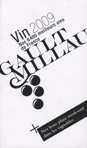  Gault&Millau et Pierre Guigui - Guide vin GaultMillau - Nos 6400 meilleurs vins de France.