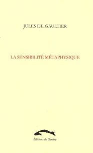 La sensibilité métaphysique