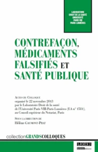 Contrefaçon, médicaments falsifiés et santé publique