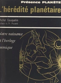 L'hérédité planétaire