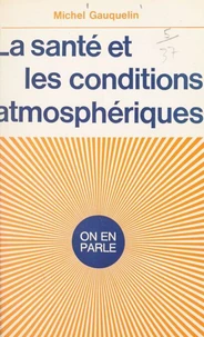 La santé et les conditions atmosphériques