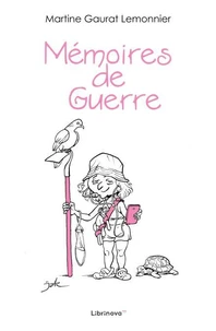 Mémoires de Guerre
