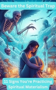 Livre téléchargement gratuit pour ipad Beware the spiritual trap (French Edition) CHM RTF FB2