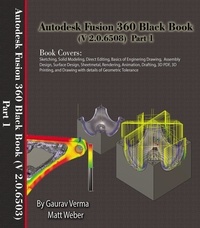  Gaurav Verma et  Matt Weber - Autodesk Fusion 360 Black Book (V 2.0.6508) Part 1 - Autodesk Fusion 360 Black Book (V 2.0.6508).