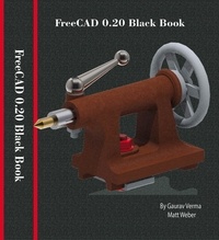  Gaurav Verma - FreeCAD 0.20 Black Book.