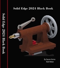  Gaurav Verma et  Matt Weber - Solid Edge 2024 Black Book.