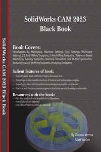  Gaurav Verma et  Matt Weber - SolidWorks CAM 2023 Black Book.
