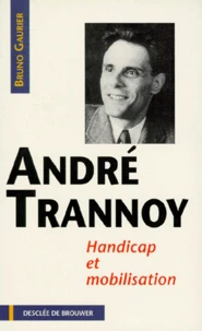 Andre Trannoy. Handicap Et Mobilisation
