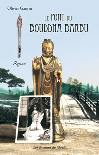 Le pont du Bouddha Barbu