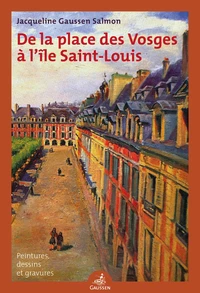 De la place des Vosges à l'île Saint-Louis